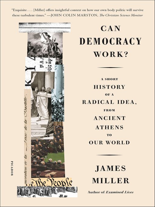 Title details for Can Democracy Work? by James Miller - Available